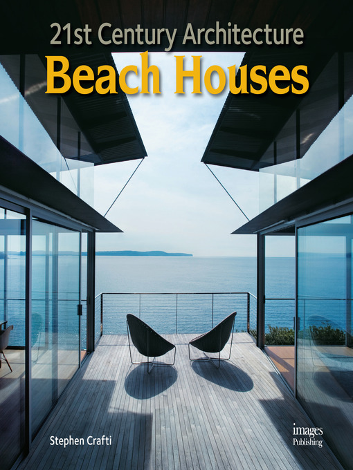 Title details for 21st Century Architecture Beach Houses by Stephen Crafti - Available